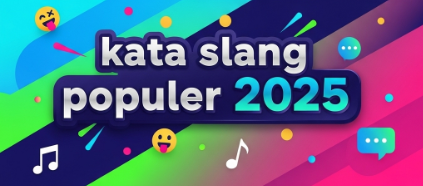 kata slang populer 2025